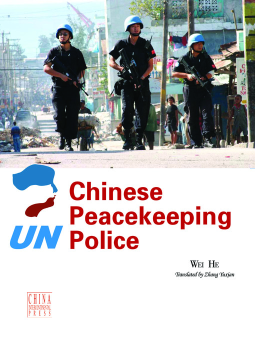 Title details for Chinese Peacekeeping Police (Painting Album) (中国维和警察 (画册) ) by Wei He - Available